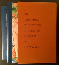 The Longridge Collection of English Slipware and Delftware (In 2 Vols. and Slipcase)