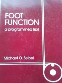 Foot Function: A Programmed Text