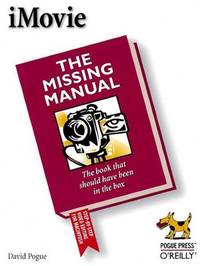 iMovie: The Missing Manual