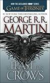 A Feast for Crows (HBO Tie-in Edition): A Song of Ice and Fire: Book Four by George R. R. Martin - 2014-09-07