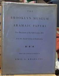 the Brooklyn Museum Aramaic Papyri -- new documents of the 5th century BC from the Jewish Colony...