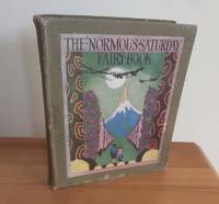 THE &#039;NORMOUS SATURDAY FAIRY BOOK by Royce, Marjory, Barbra E. Todd, Moira Meighn with some verses by Marion St. John Webb - 1924