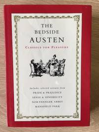image of THE BEDSIDE AUSTEN: SENSE AND SENSIBILITY/ EMMA/ NOTHANGER ABBEY/ PRIDE AND PREJUDICE/ MANSFIELD PARK/ PERSUASION