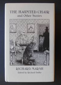 The Haunted Chair by Marsh, Richard; Dalby, Richard (editor) - 1997