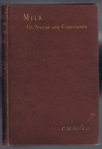 cover of Milk, Its Nature and Composition. A Handbook on the Chemistry and Bacteriology of Milk, Butter and Cheese