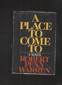 cover of A Place to Come to (With Corrections by Robert P. Warren)
