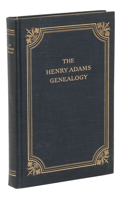 Henry Adams of Somersetshire, England and Braintree, Mass. His English Ancestry and Some of His Descendants. (The Henry Adams Genealogy)