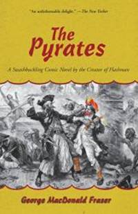image of The Pyrates: A Swashbuckling Comic Novel by the Creator of Flashman