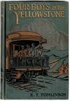 View Image 1 of 5 for Four Boys in the Yellowstone: How They Went and What They Did Inventory #2222725