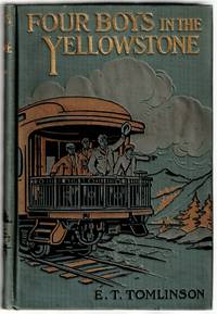 Four Boys in the Yellowstone: How They Went and What They Did