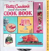 Betty Crocker's New Picture Cook Book / Cookbook: 1961 First Edition : In Substitute Special Sized White 3 Ring Binder