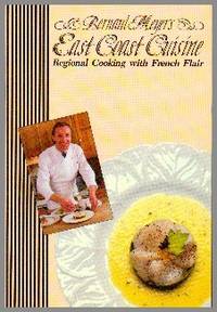 image of Bernard Meyer's East Coast Cuisine. Regional Cooking With French Flair