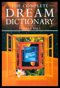 cover of THE COMPLETE DREAM DICTIONARY - A Practical Guide to Interpreting Dreams