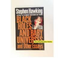 Black Holes and Baby Universes and Other Essays