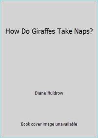 How Do Giraffes Take Naps?