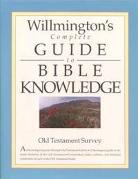 Willmington's Complete Guide to Bible Knowledge: Old Testament Survey: 005