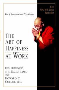 The Art of Happiness at Work