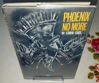 PHOENIX NO MORE.