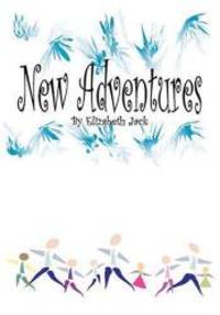 New Adventures by Elizabeth Jack - 2008-11-15