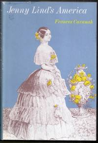 Jenny Lind&#039;s America by Cavanah, Frances