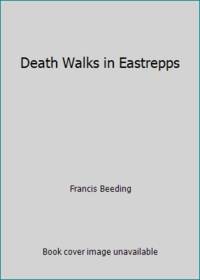 Death Walks in Eastrepps