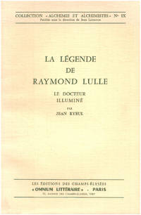 La légende de raymond Lulle le docteur illuminé