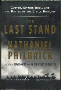 cover of The Last Stand; Custer, Sitting Bull, and the Battle of the Little Bighorn