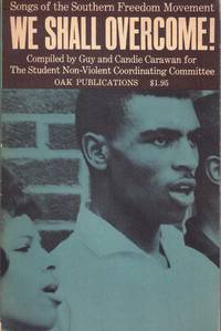 We Shall Overcome!: Songs of the Southern Freedom Movement