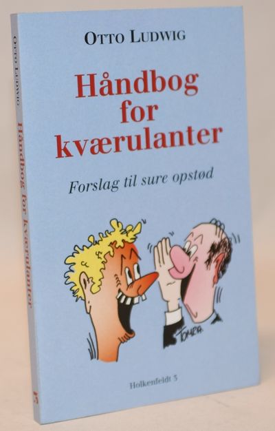 Håndbog for kværulanter - Forlag til sure opstød.