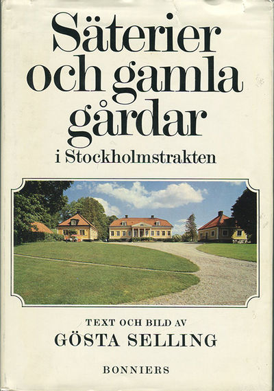 Säterier och gamla gårdar i Stockholmstrakten.