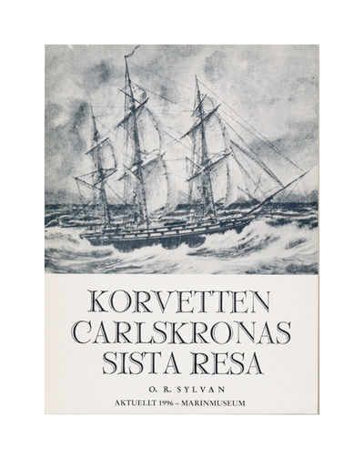 Korvetten Carlskronas sista resa. Inmönstrad 5/8…