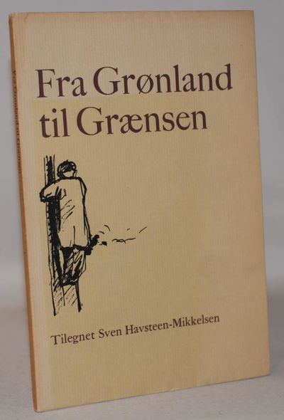 Fra Grønland til Grænsen. Tilegnet Sven…