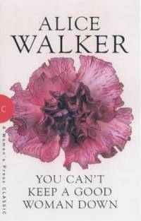 image of You Can't Keep a Good Woman Down (A Women's Press Classic)