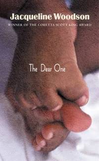 The Dear One by Jacqueline Woodson - 2004