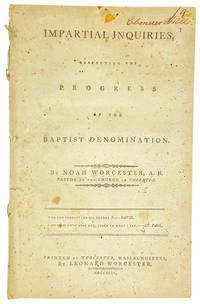Impartial Inquiries, respecting the progress of the Baptist denomination