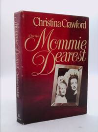 Mommie Dearest by Christina Crawford - 1978