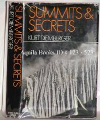 Summits and Secrets by Diemberger, Kurt - Translated by H. Merrick - 1971