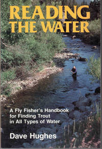 Reading The Water (David Hughes Fishing Library) by Hughes, Dave - 1988