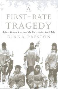 cover of A First Rate Tragedy: Robert Falcon Scott and the Race to the South Pole