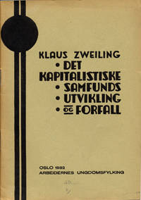 Det kapitalistiske samfundsutvikling og forfall.