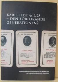Karlfeldt & co - den förlorade generationen?…