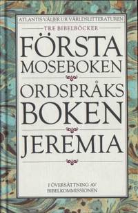 Tre bibelböcker. Första Moseboken.…
