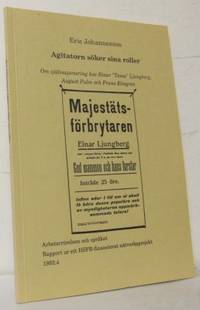 Agitatorn söker sina roller. Om självexponering…