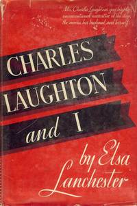 CHARLES LAUGHTON AND I. by LANCHESTER, Elsa - 1938