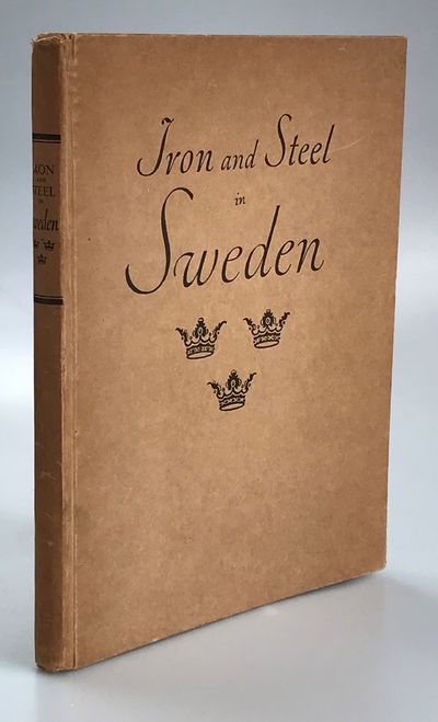 Iron and Steel in Sweden. Edited and published…