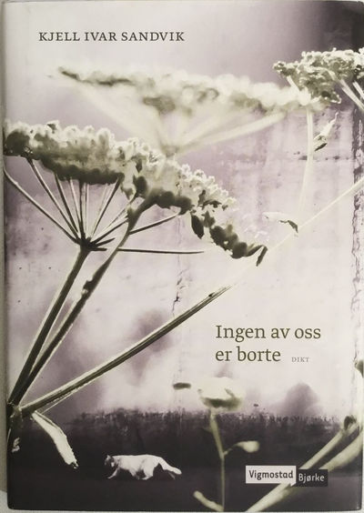 Ingen av oss er borte. Dikt