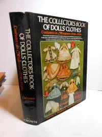 Collector's Book of Dolls' Clothes Costumes in Miniature, 1700