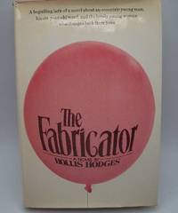 The Fabricator: A Novel by Hollis Hodges - 1976