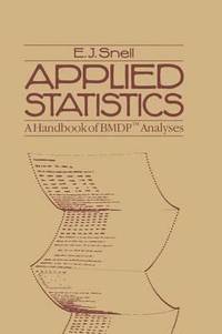 Applied Statistics : A Handbook of BMDP™ Analyses