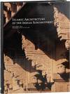 Islamic Architecture of The Indian Subcontinent